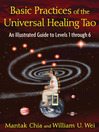 Basic Practices of the Universal Healing Tao (eBook): An Illustrated Guide to Levels 1 through 6